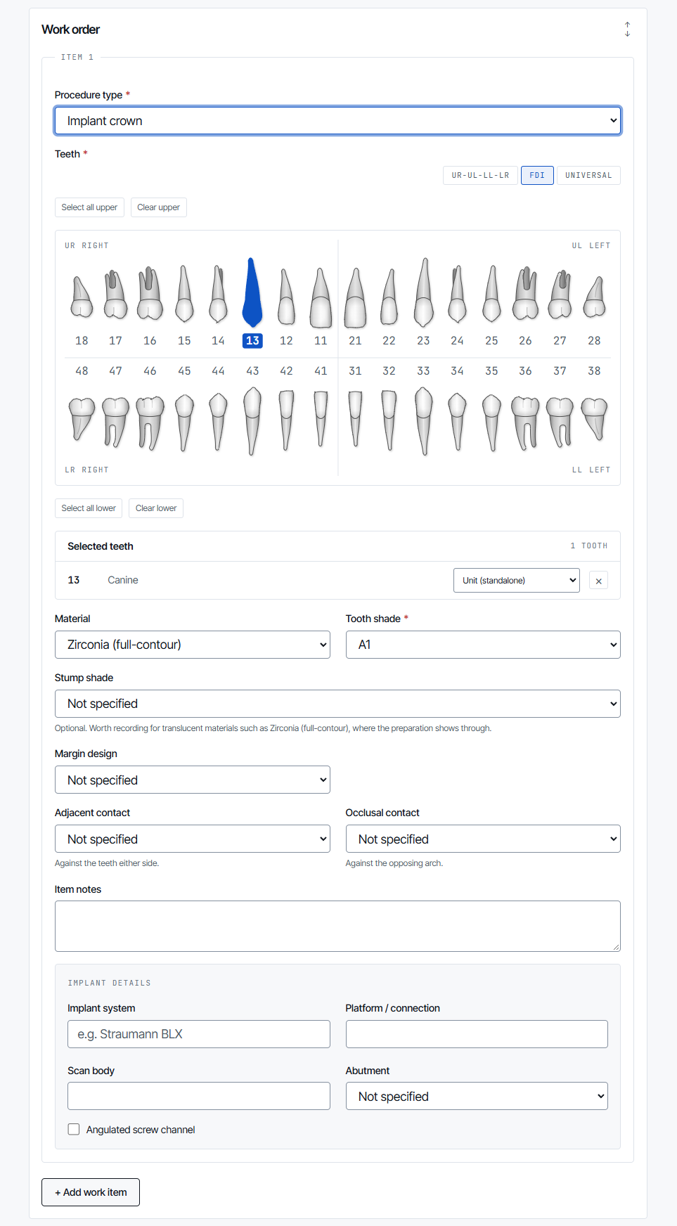 An implant crown work item with the tooth chart in FDI notation and tooth 13 selected, material, tooth shade, stump shade, margin design, contact and implant detail fields.